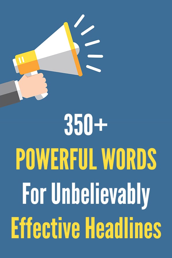 350+ Powerful Words For Unbelievably Effective Headlines. Bloggers, learn how to write amazing, catchy post titles with the help of these words that grab the attention of your readers. Increase click through rates from social media, attract more links and shares, and keep visitors interested in your content. These bold words will give you ideas whenever you are struggling to write a good headline. #vitaldollar #blogging #bloggingtips #blogtips #writing