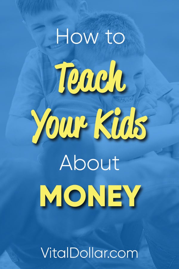 How to Teach Your Kids About Money. Family finance and personal finance lessons along with easy ways to help your children learn about money. Educate your kids, don't leave it up to someone else. These tips and ideas are easy to implement and can even be fun for the kids. They need to learn to budget, save money, invest, and plan for the future. #vitaldollar #finance #family #personalfinance