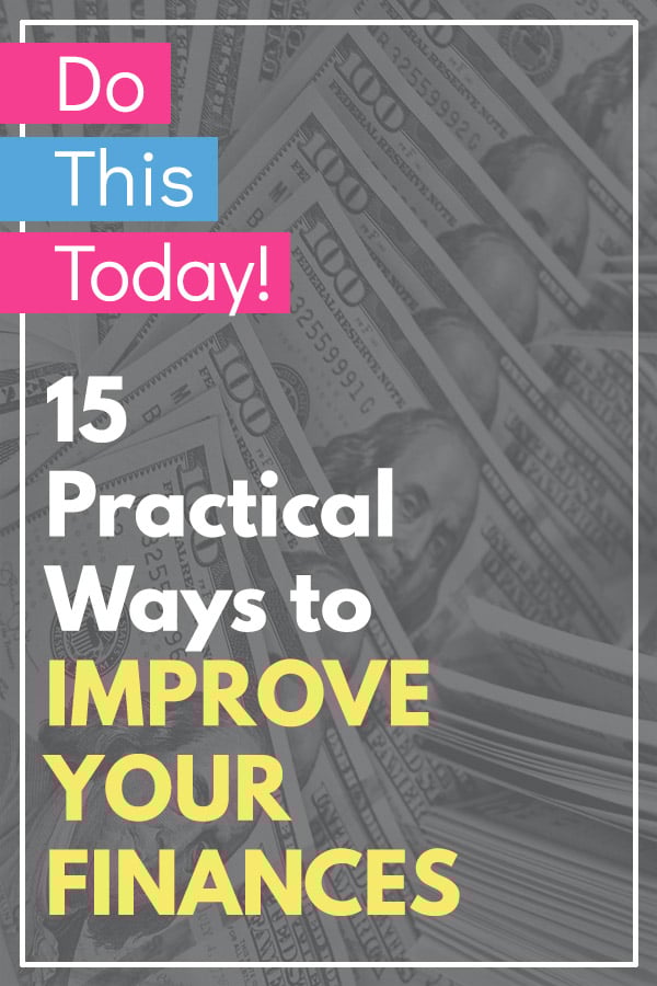15 Practical Ways to Improve Your Finances in 2019. If you want to be better with money, be sure to check out this list of things anyone can do to get more out of their money. The tips and ideas involve saving, budgeting, paying off debt, tracking net worth, passive income, starting a side hustle, earning credit card rewards, and more. #saving #savingmoney #personalfinance #money