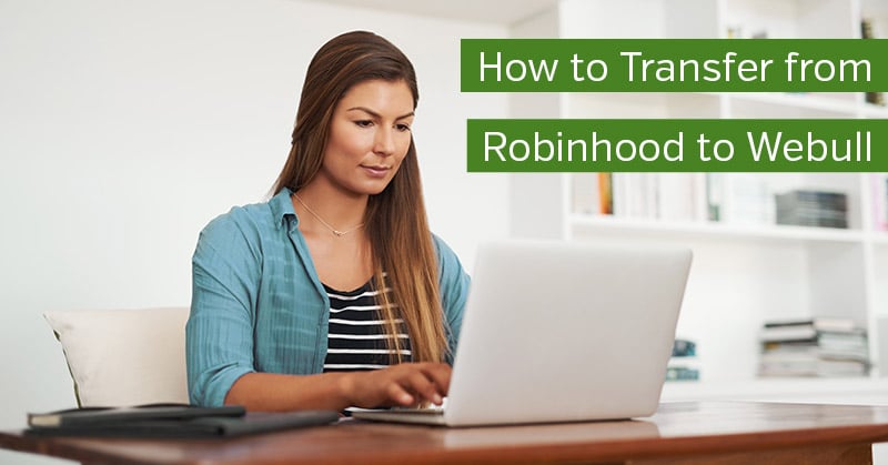 How to Transfer from Robinhood to Webull